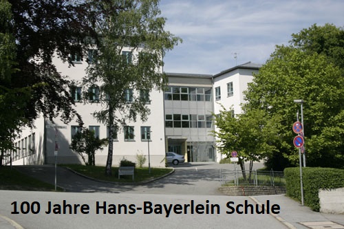 100 Jahre Hans-Bayerlein-Schule